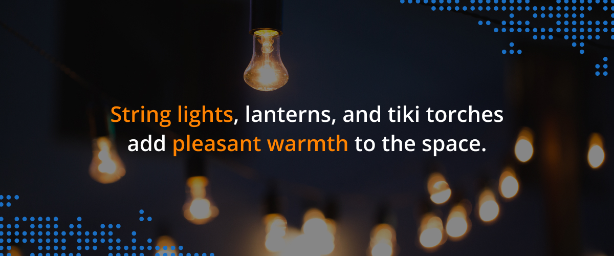 String lights, lanterns, and tiki torches add pleasant warmth to the space.